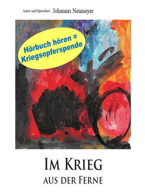 cover image of Im Krieg aus der Ferne--Unerschütterlich aus der Ferne an der ukrainischen Front